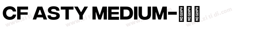 CF Asty Medium字体转换
